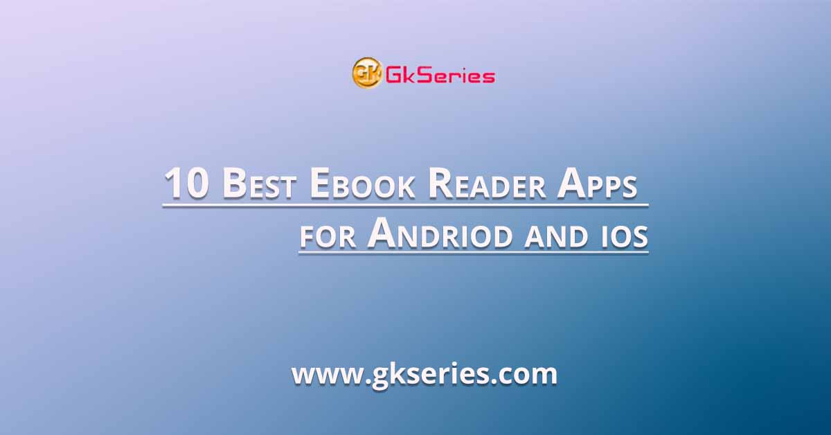 10 Best Ebook Reader Apps for Andriod and ios