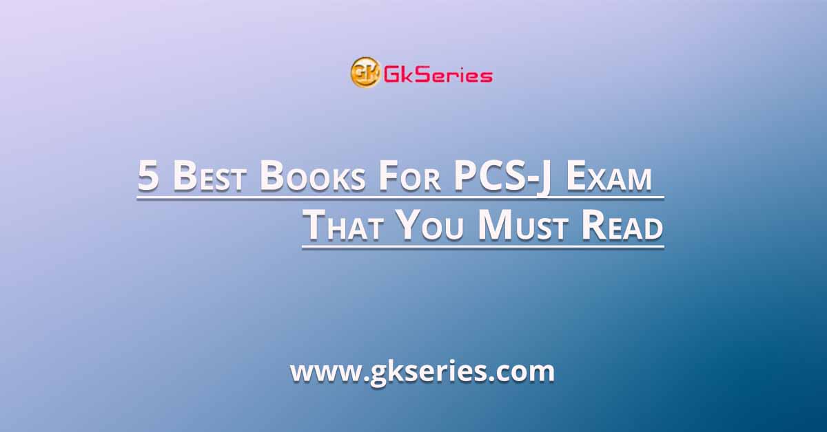 5 Best Books For PCS-J Exam That You Must Read