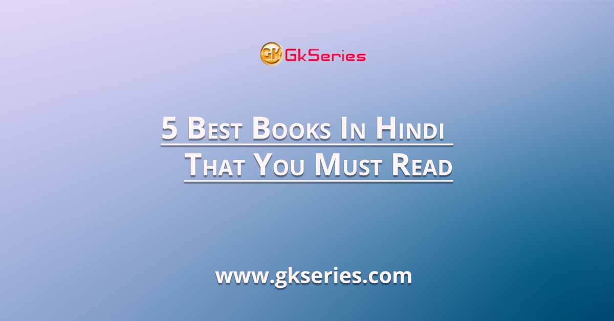 5 Best Books In Hindi That You Must Read