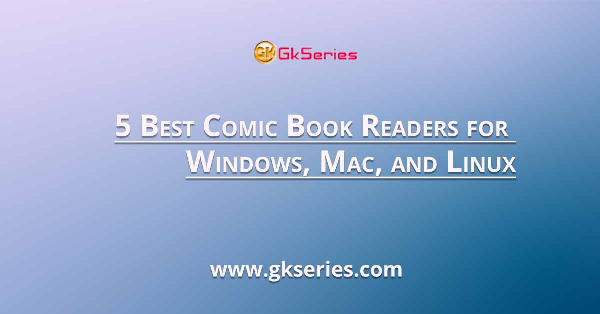 5 Best Comic Book Readers for Windows, Mac, and Linux