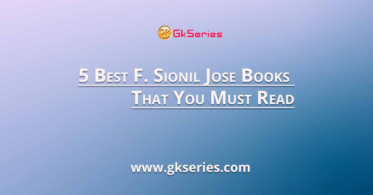 5 Best F. Sionil Jose Books That You Must Read