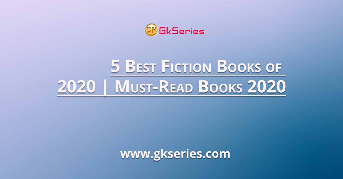 5 Best Fiction Books of 2020 Must-Read Books 2020