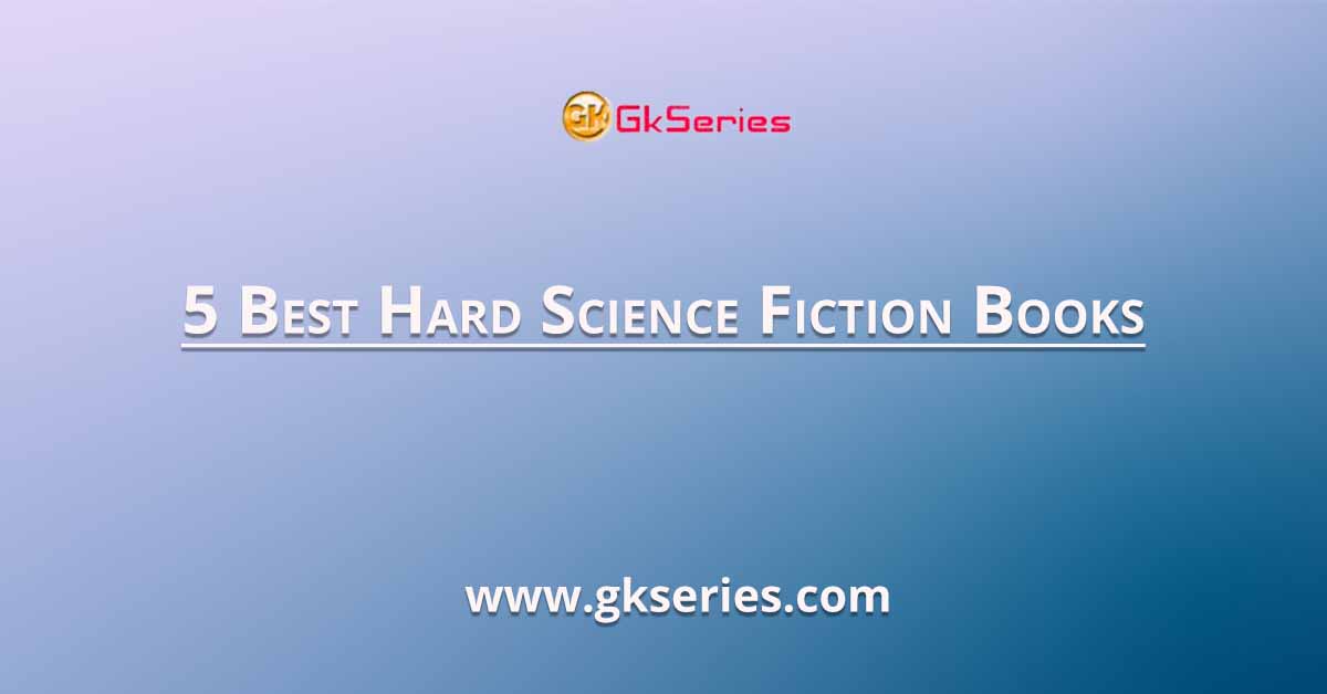 5 Best Hard Science Fiction Books