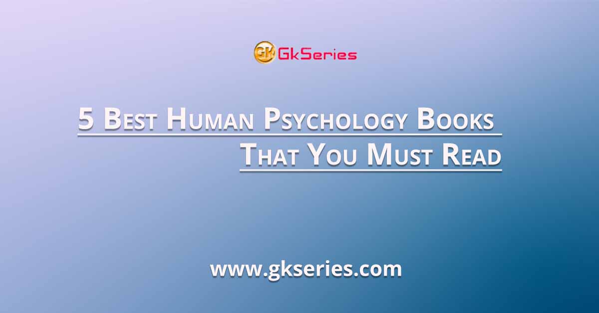 5 Best Human Psychology Books That You Must Read