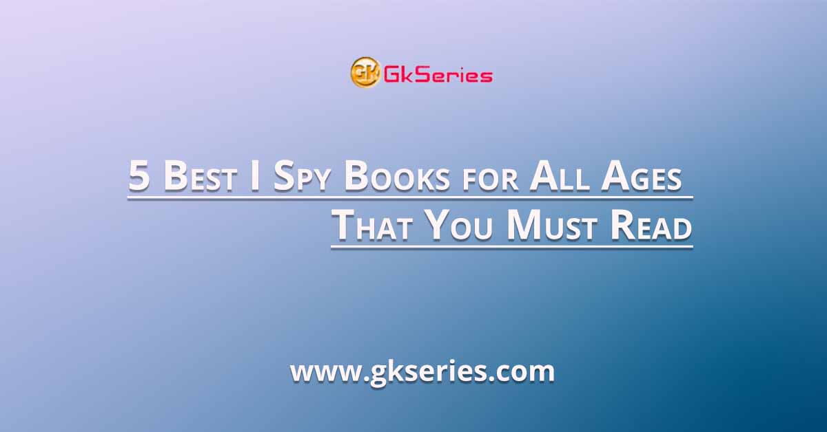 5 Best I Spy Books for All Ages That You Must Read