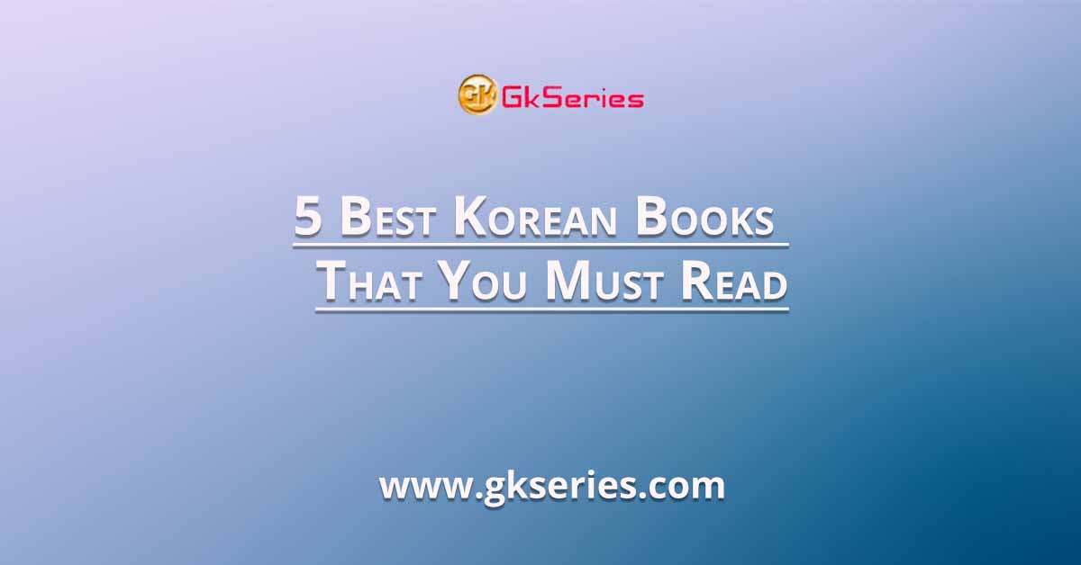 5 Best Korean Books That You Must Read