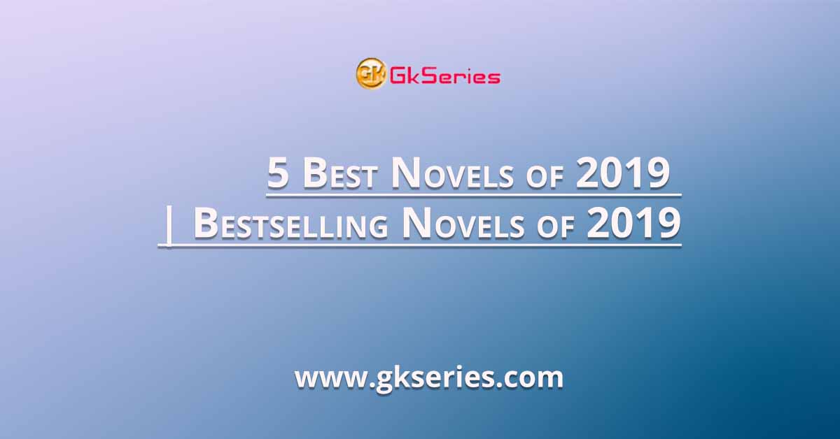 5 Best Novels of 2019 | Bestselling Novels of 2019