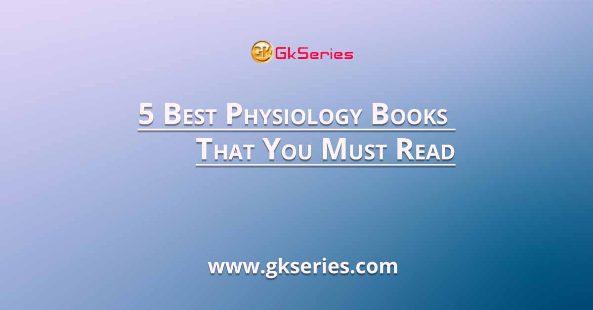 5 Best Physiology Books That You Must Read