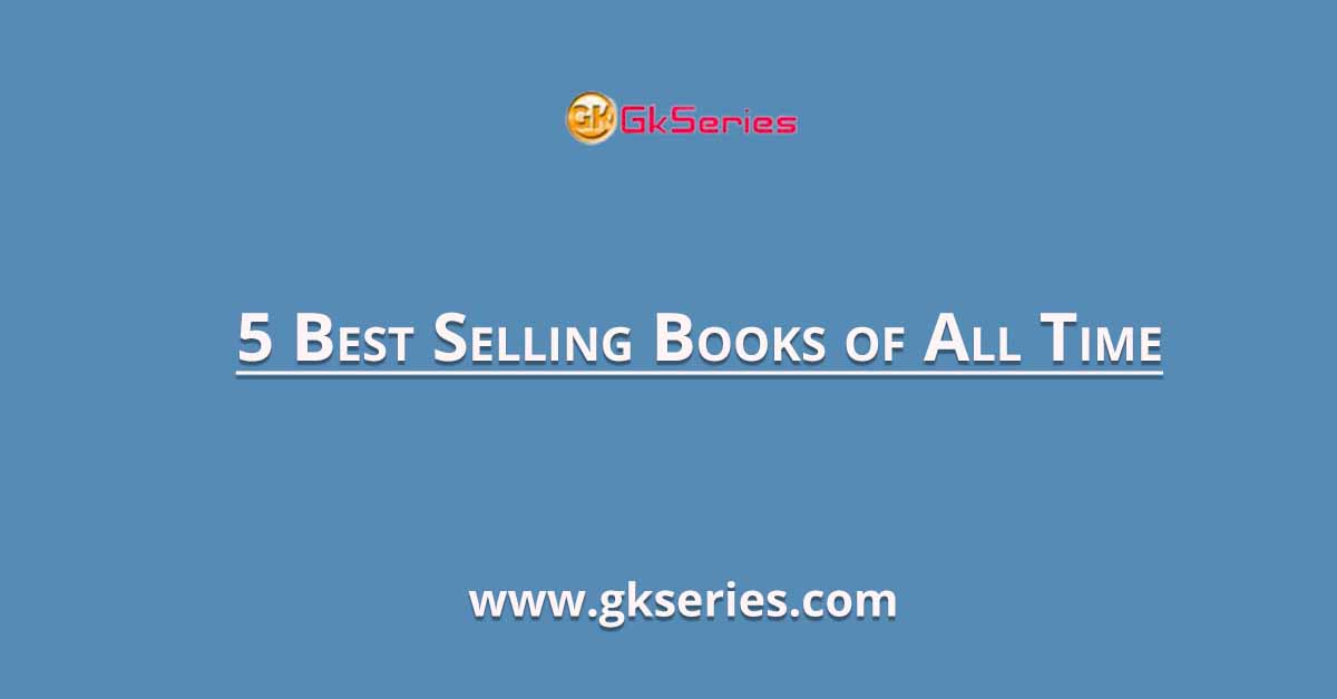 5 Best Selling Books of All Time