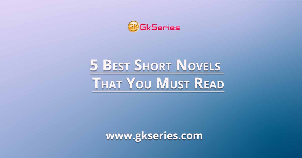 5 Best Short Novels That You Must Read