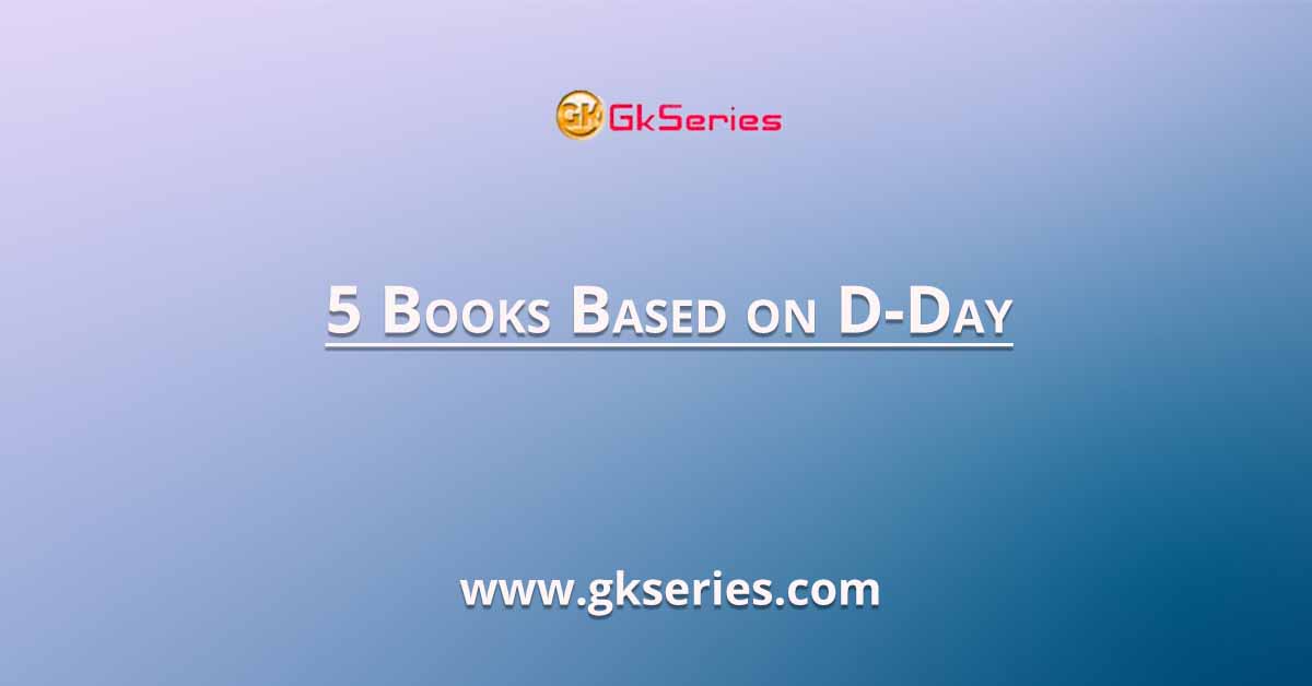 5 Books Based on D-Day