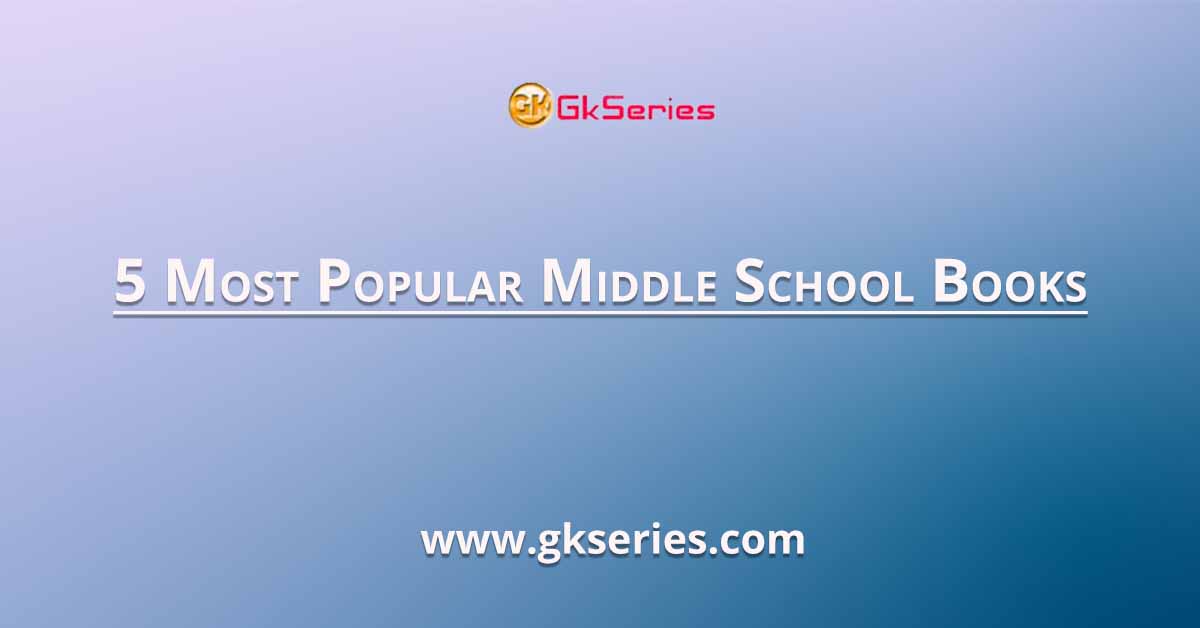 5 Most Popular Middle School Books