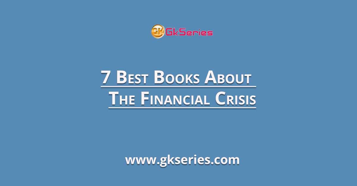 7 Best Books About The Financial Crisis