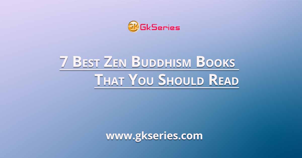 7 Best Zen Buddhism Books That You Should Read