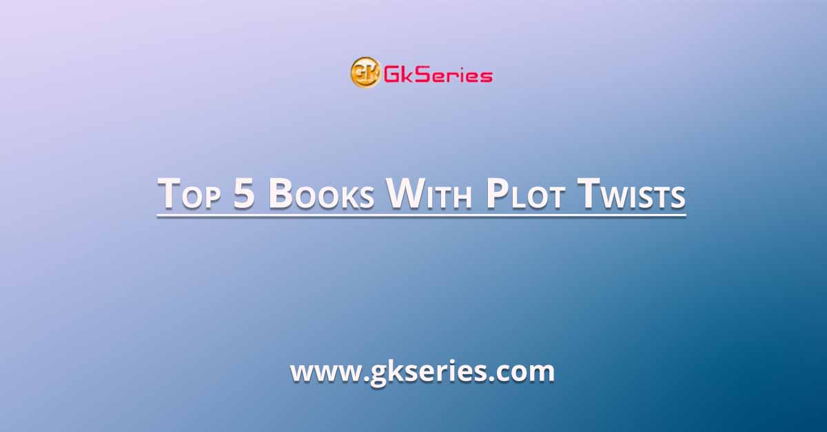 Top 5 Books With Plot Twists