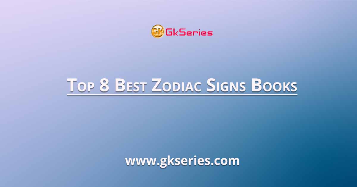 Top 8 Best Zodiac Signs Books