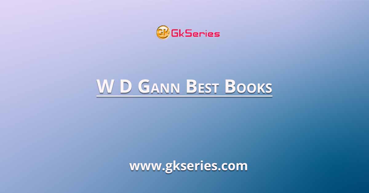 Check out the list of the 5 books by W. D. Gann.