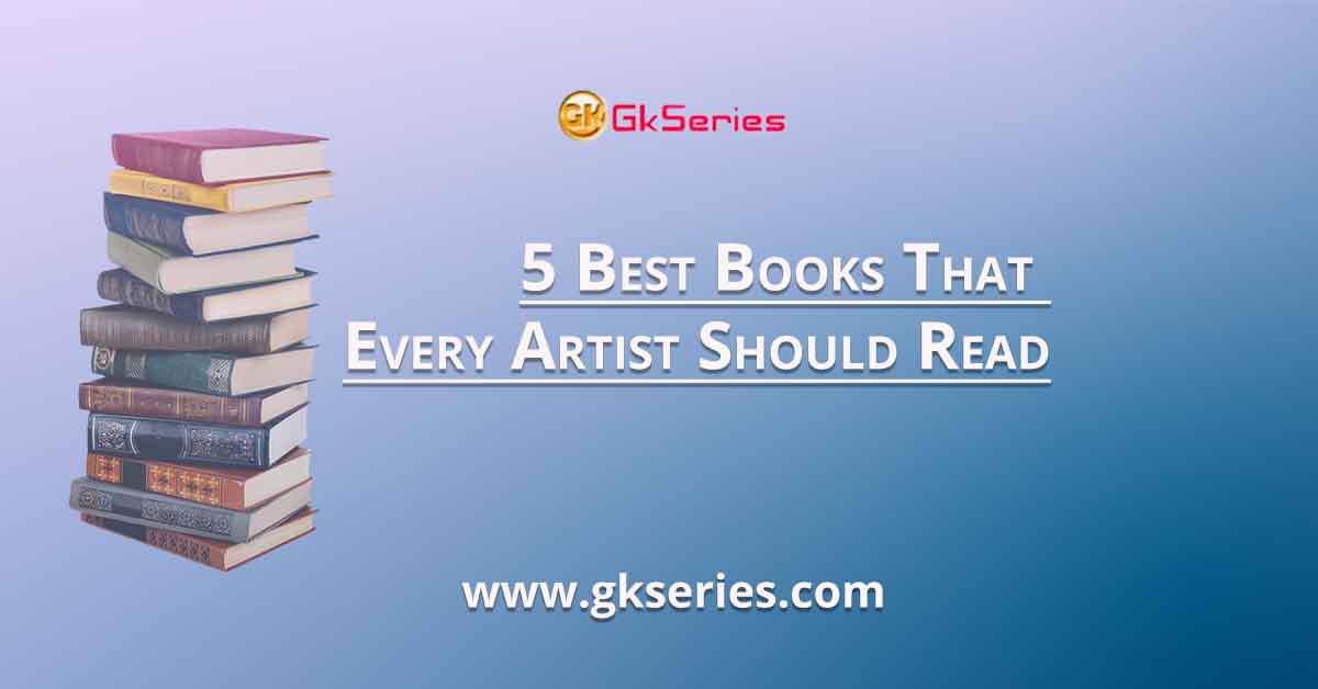 5 Best Books That Every Artist Should Read