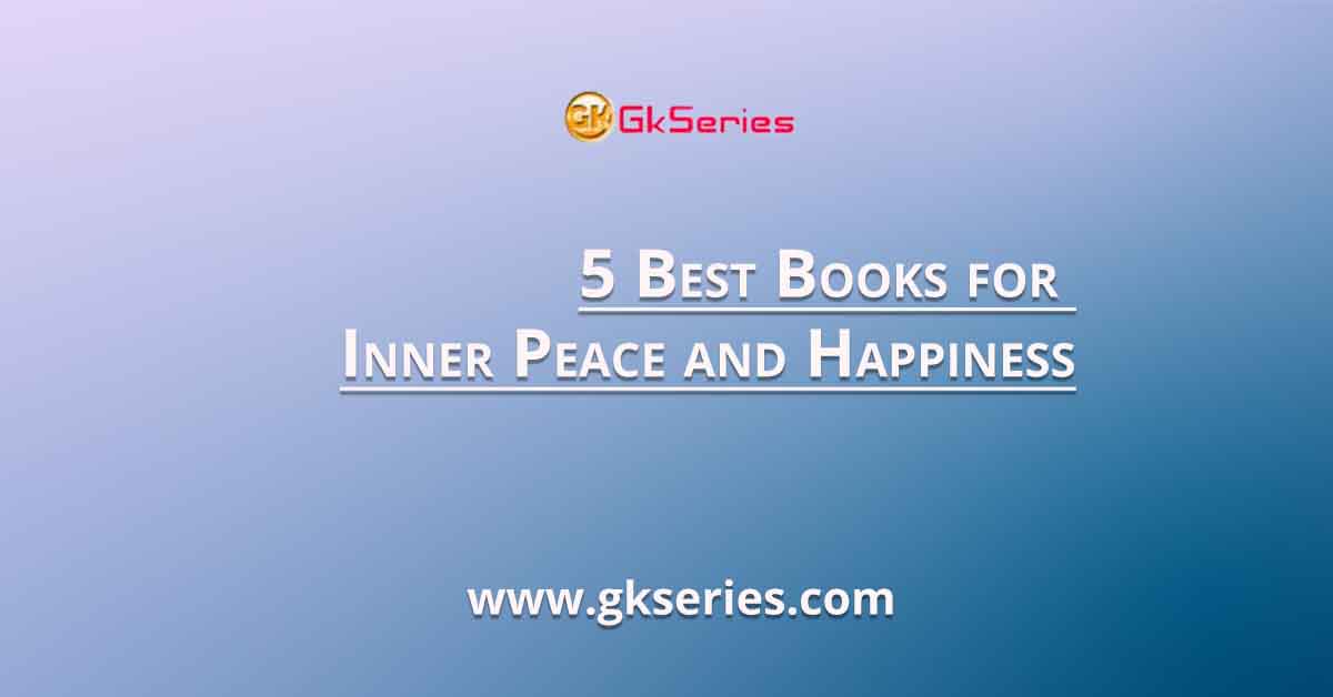 5 Best Books for Inner Peace and Happiness