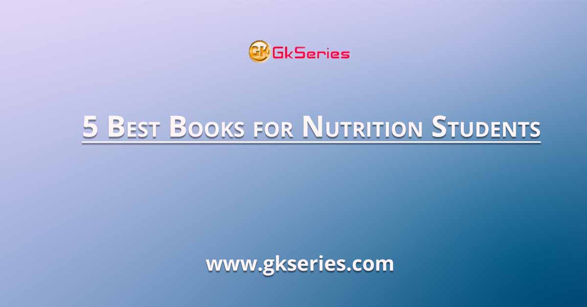 5 Best Books for Nutrition Students