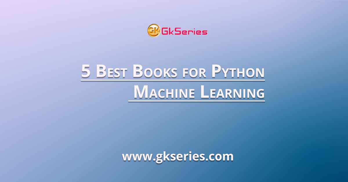 5 Best Books for Python Machine Learning