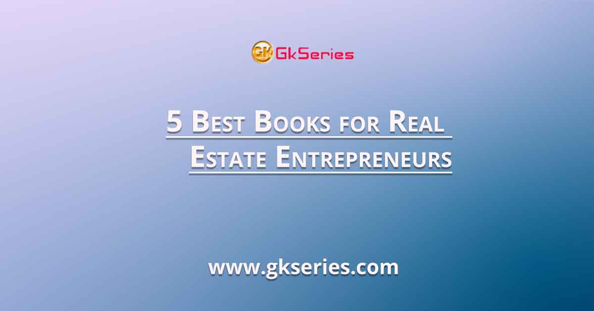 5 Best Books for Real Estate Entrepreneurs