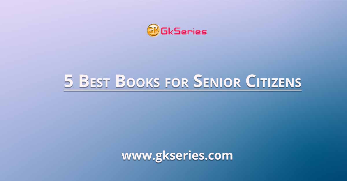 5 Best Books for Senior Citizens