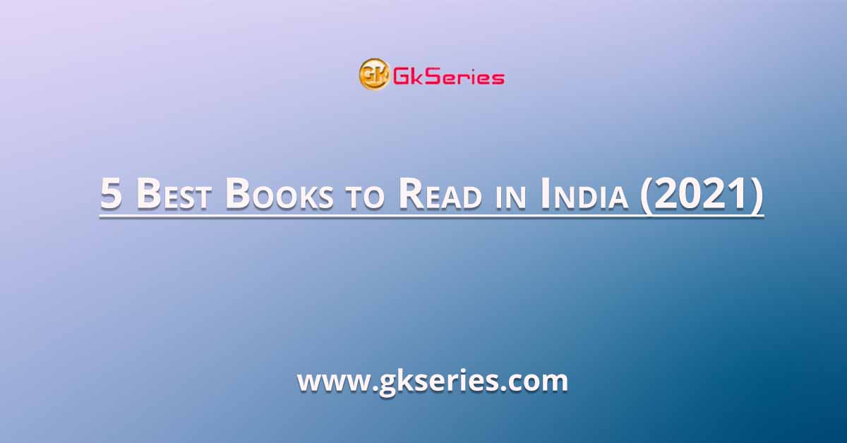 5 Best Books to Read in India (2021)