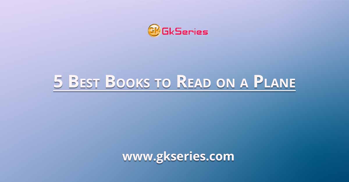 5 Best Books to Read on a Plane