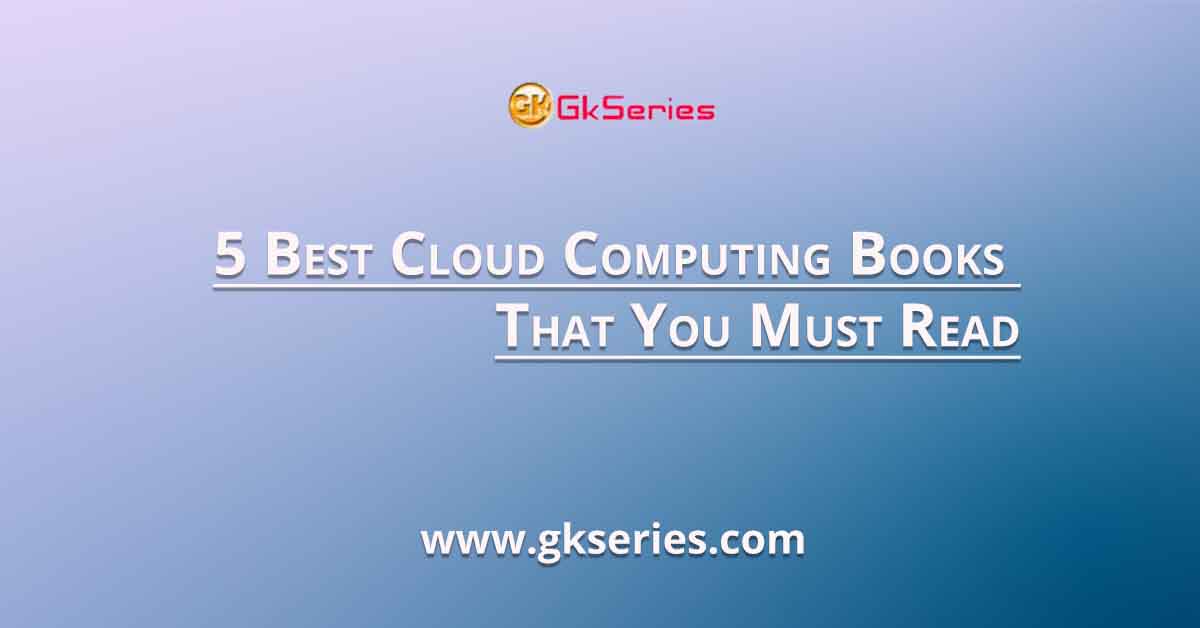 5 Best Cloud Computing Books That You Must Read