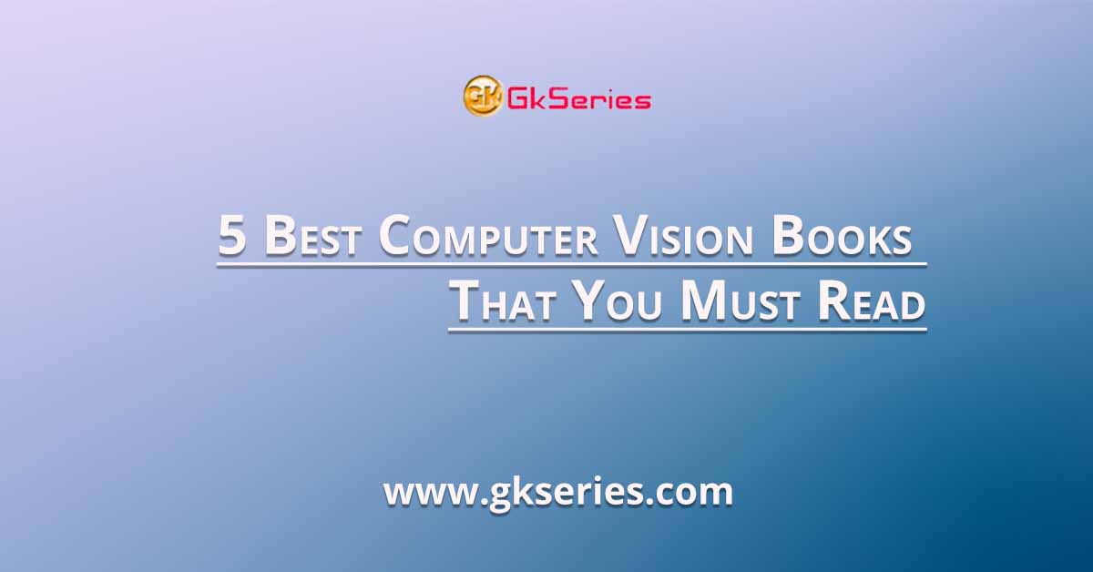 5 Best Computer Vision Books That You Must Read