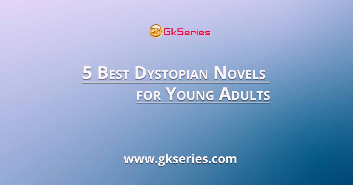 5 Best Dystopian Novels for Young Adults