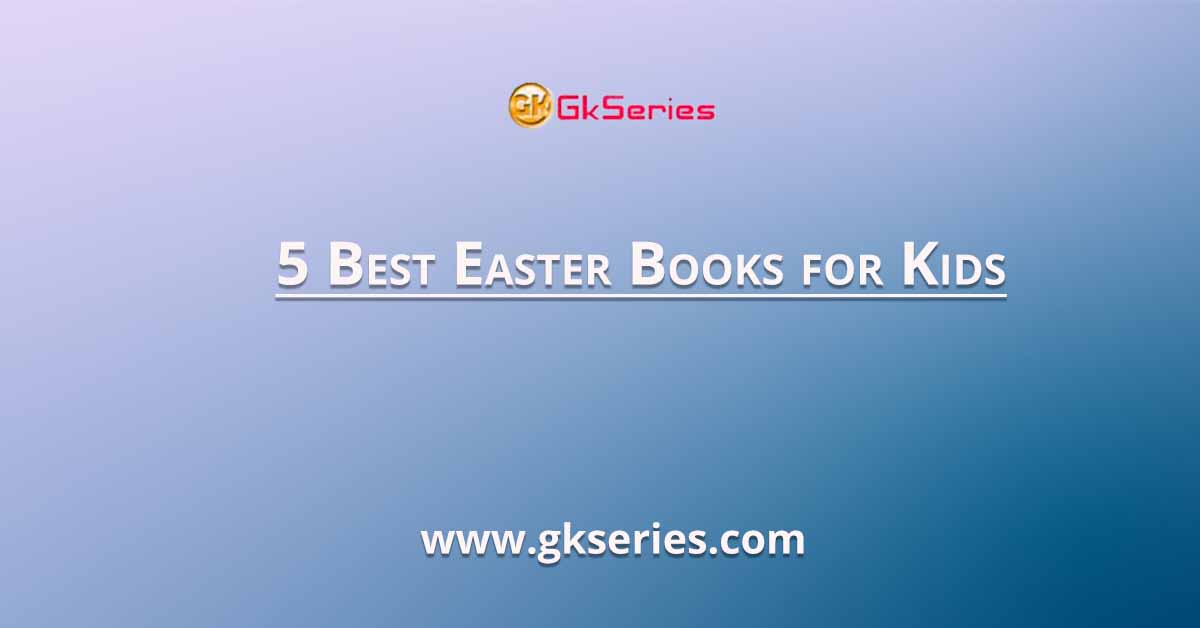 5 Best Easter Books for Kids