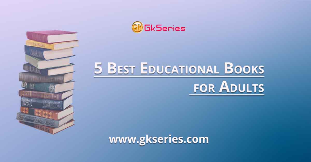 5 Best Educational Books for Adults