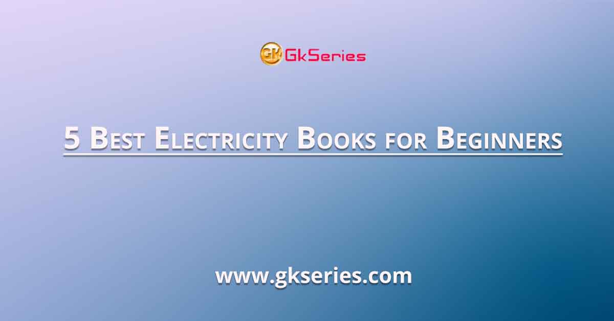 5 Best Electricity Books for Beginners