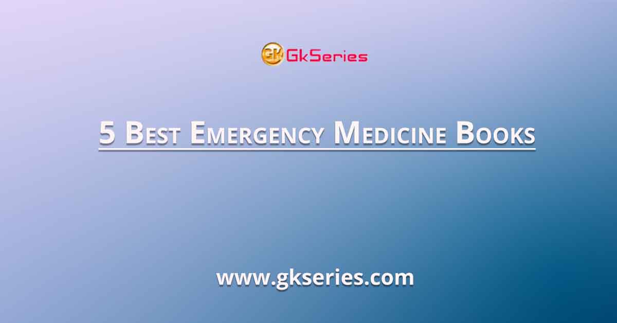 5 Best Emergency Medicine Books