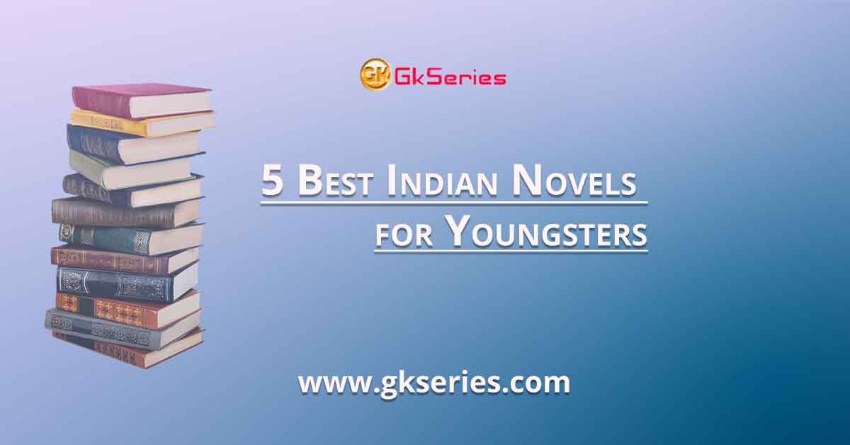 5 Best Indian Novels for Youngsters