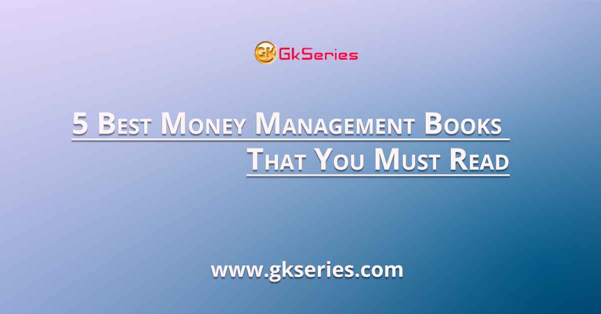 5 Best Money Management Books That You Must Read