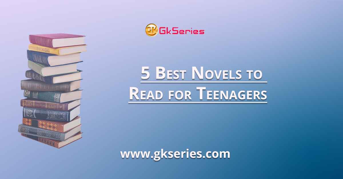 5 Best Novels to Read for Teenagers