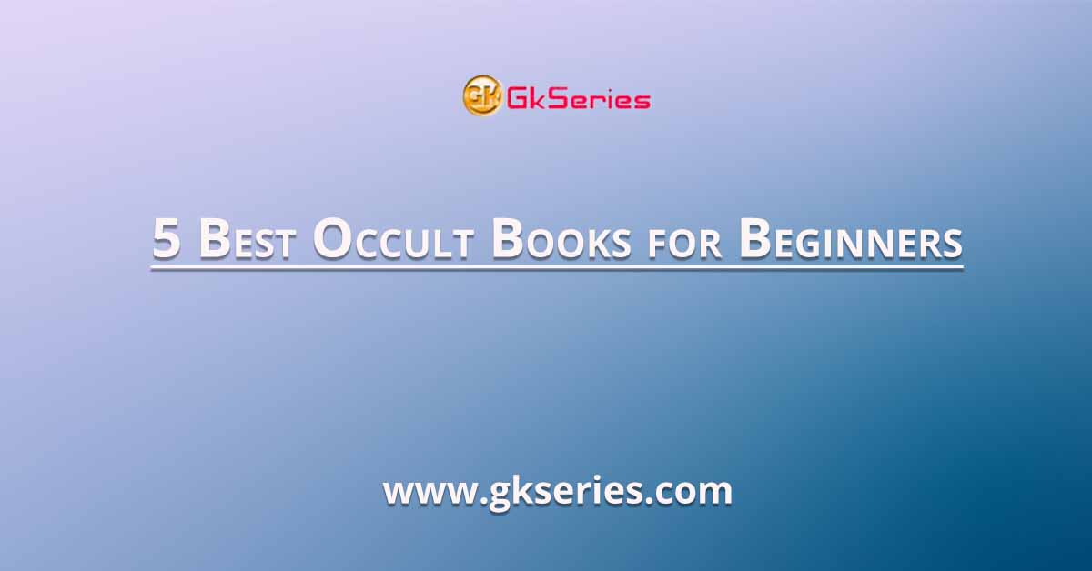 5 Best Occult Books for Beginners