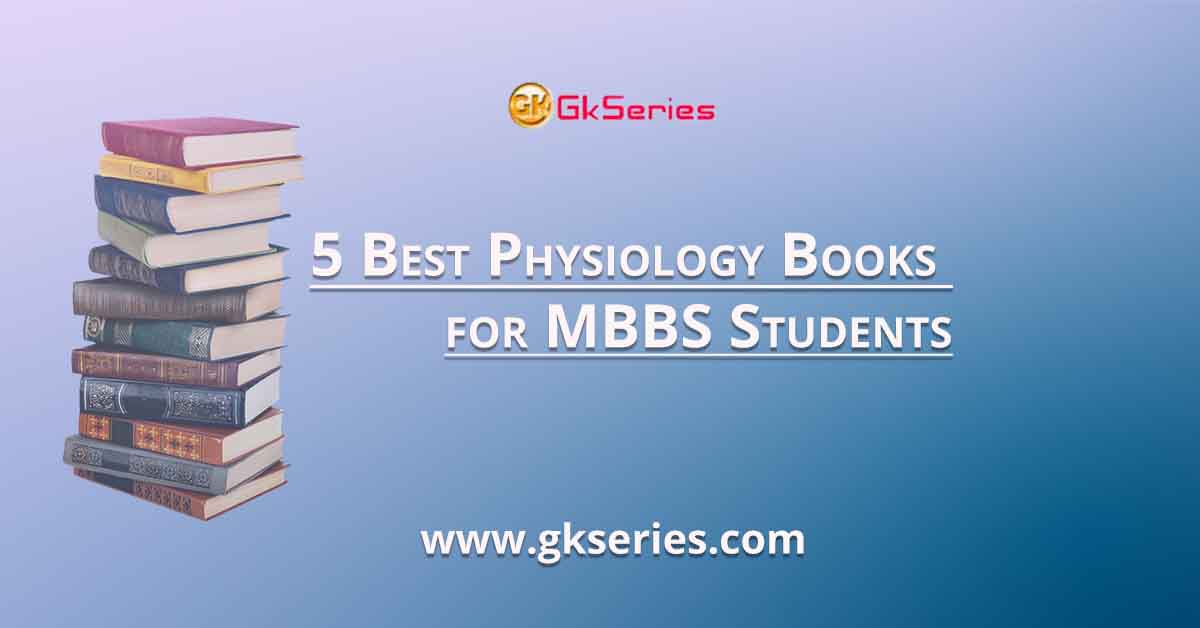 5 Best Physiology Books for MBBS Students