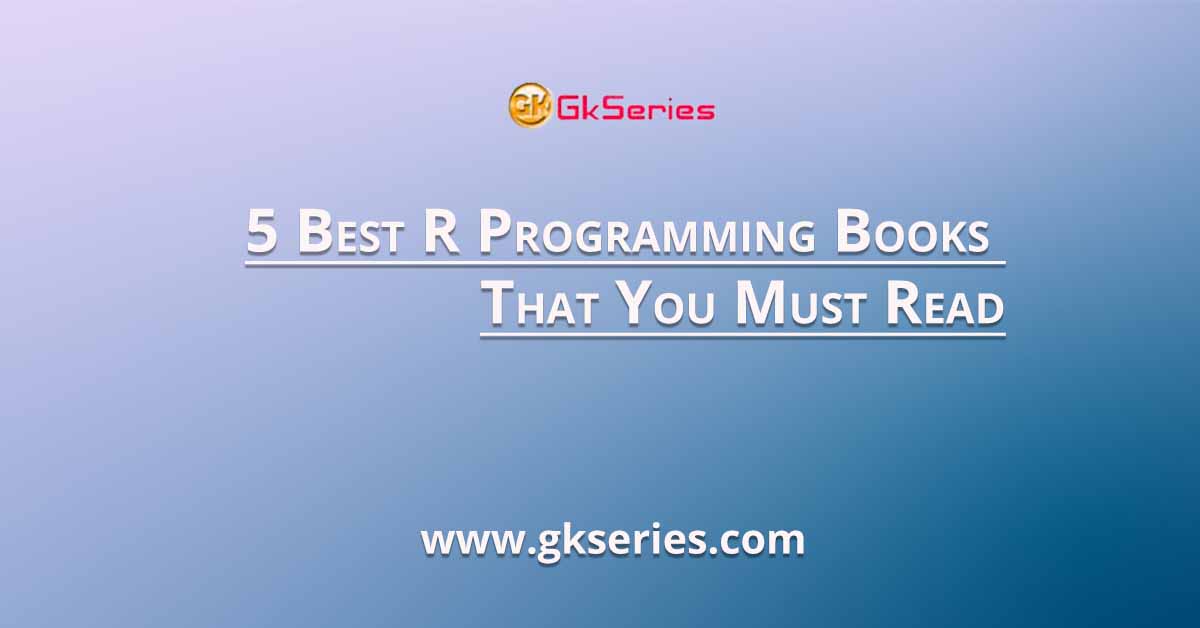 5 Best R Programming Books That You Must Read