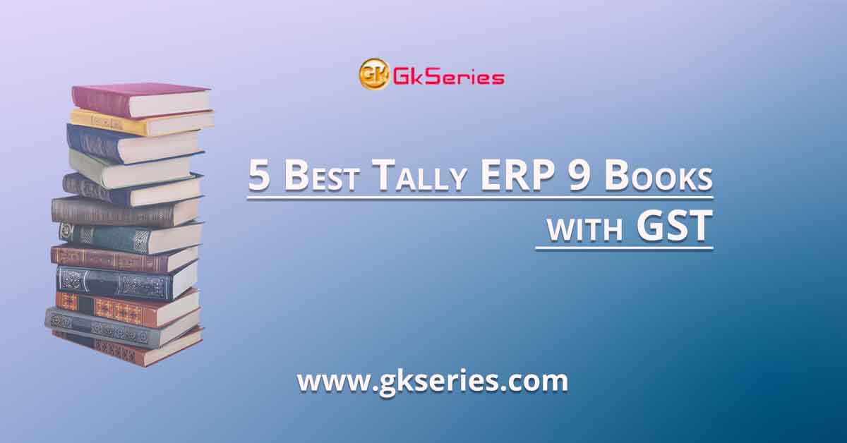 5 Best Tally ERP 9 Books with GST