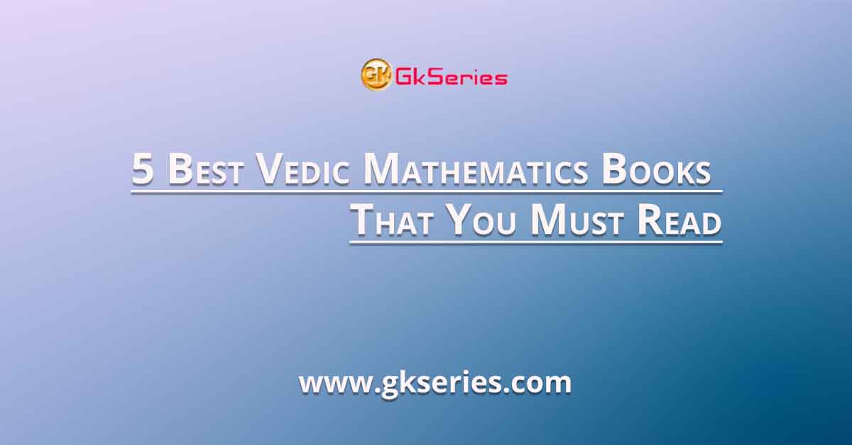 5 Best Vedic Mathematics Books That You Must Read