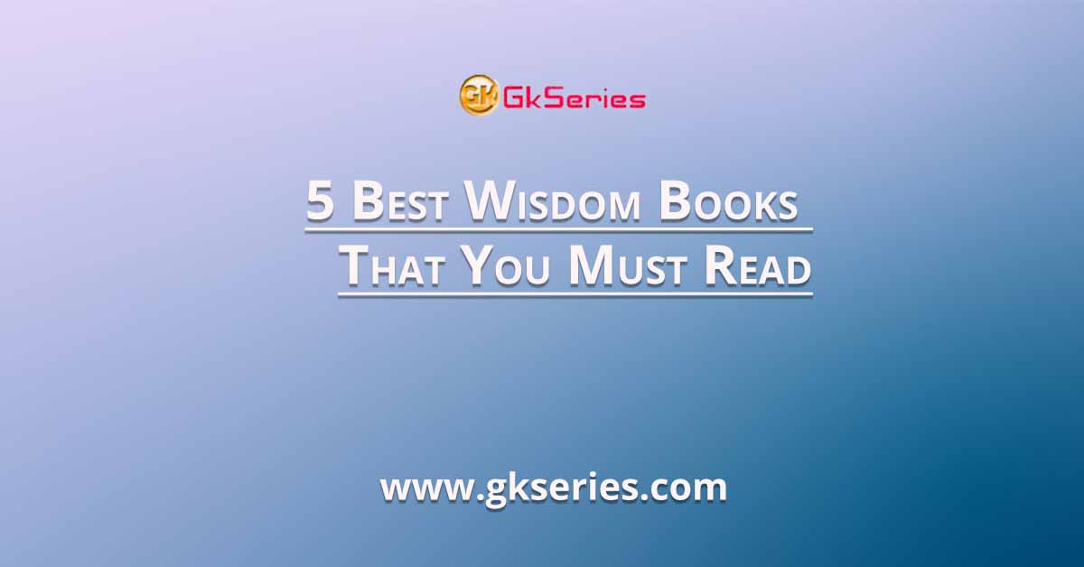 5 Best Wisdom Books That You Must Read