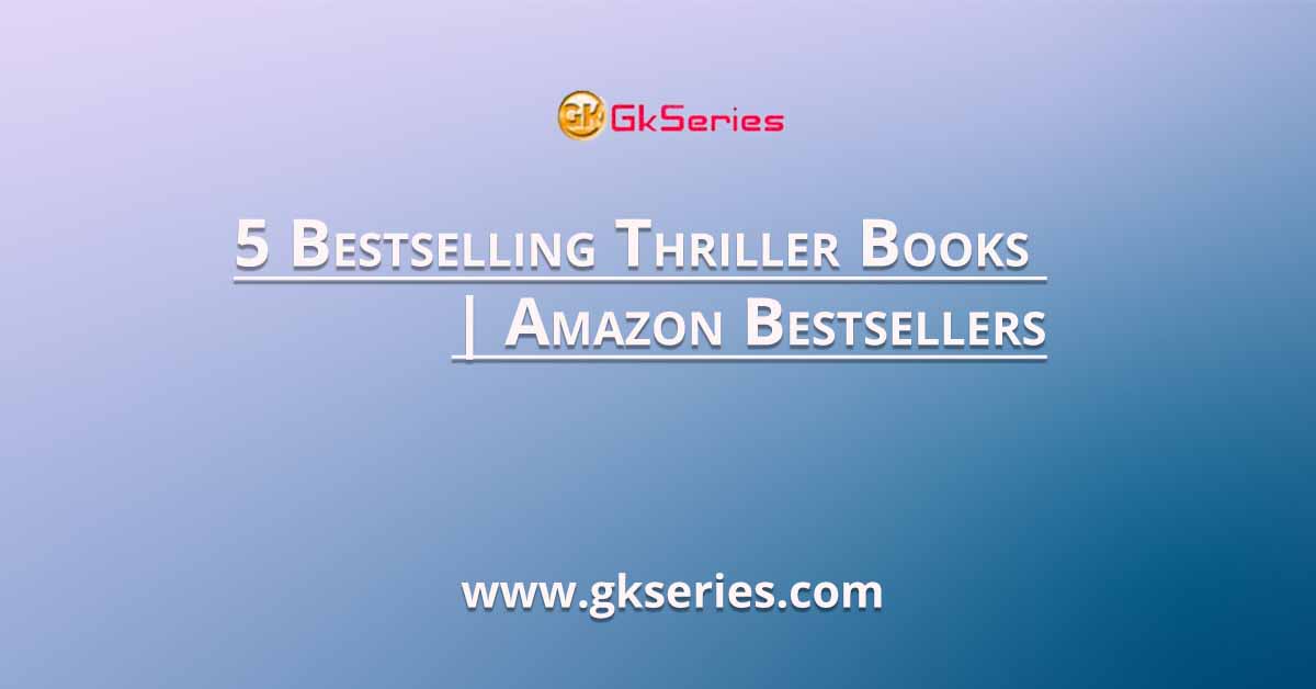 5 Bestselling Thriller Books | Amazon Bestsellers