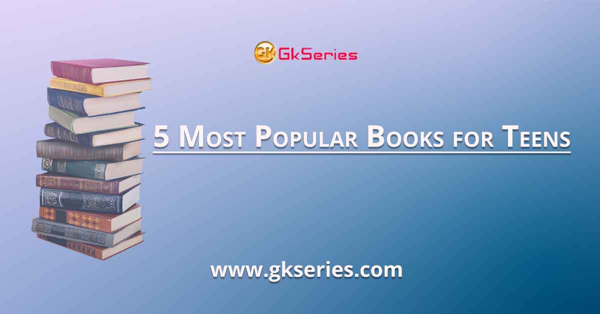 5 Most Popular Books for Teens