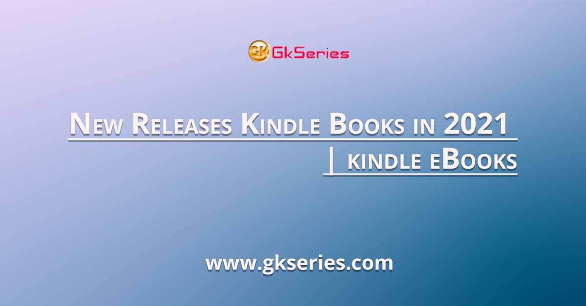 New Releases Kindle Books in 2021 | kindle eBooks