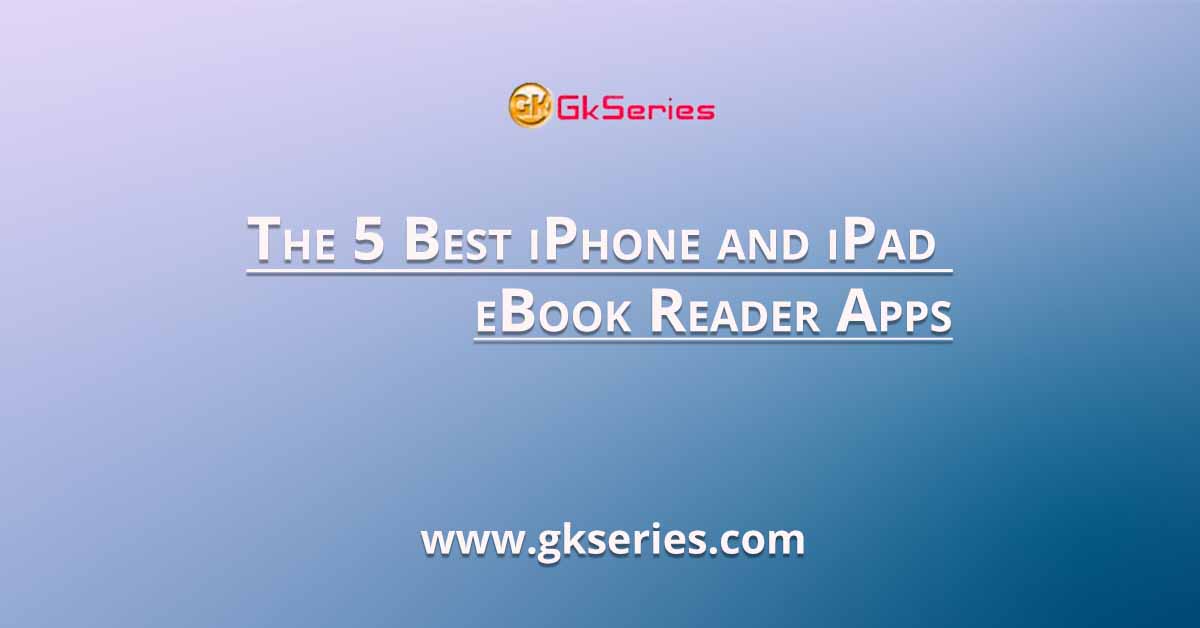 The 5 Best iPhone and iPad eBook Reader Apps