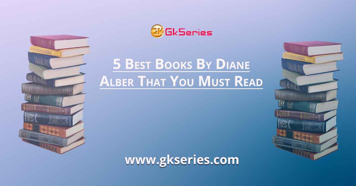 5 Best Books By Diane Alber That You Must Read